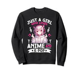 Just a Girl Who Loves Anime and K-Pop Anime Merch Japanese Sweatshirt