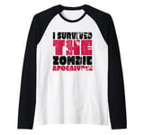 I Survived The Zombie Apocalypse Distressed Dark Humor Raglan Baseball Tee