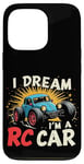 iPhone 13 Pro I DREAM I'M A RC Car Remote Control Car Case