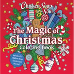 Chicken Soup for the Soul: The Magic of Christmas Coloring Book (häftad, eng)