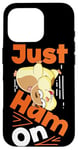 iPhone 16 Pro Cute Hamster Just Ham On Case