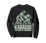 The Game of Warriors Kabaddi Sweatshirt