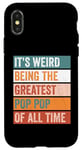 iPhone X/XS It’s Weird Being The Greatest Pop Pop Funny Grandfather Case