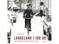 Langeland I 100 År | Ole Mortensøn | Språk: Danska