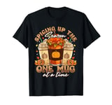 Spice Coffee Lover's Spicing Up the Season one Mug at a Time T-Shirt