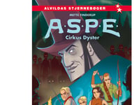 A.S.P.E.: Cirkus Dyster | Mette Finderup | Språk: Danska