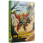 Long Live Da Red Gobbo (Hardback) Black Library - Warhammer 40K