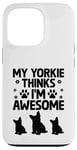 Coque pour iPhone 13 Pro Mon Yorkie pense que je suis un super chien Yorkshire Terrier Yorkies