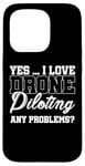 Coque pour iPhone 15 Pro Oui, j'adore piloter un drone, aucun problème. Drone Flying Drone RC