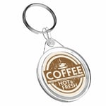 1 x Coffee Hot & Fresh Shop Decor- Keyring IR02 Mum Dad Kids Birthday Gift #7230