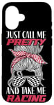 iPhone 16 Racing Race Sunglasses Girl Just Call Me Pretty And Take Me Case