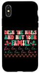 iPhone X/XS Deck The Halls And Not Your Family Holiday Fun Case