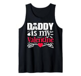 Valentines Day Love Hearts Dad Daddy Is My Valentine Tank Top