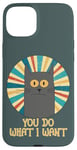 Coque pour iPhone 15 Plus You Do What I Want Retro Cat With Yellow Eyes