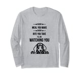 Cute Dachshund Every Snack You Make I'll Be Watching You Long Sleeve T-Shirt