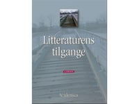 Litterära Metoder | Anne Scott Sørensen Finn Stein Larsen Gerd Von Buchwald Lütken Hans Hauge Johannes Fibiger Johnny Kondrup Lilian Munk Rösing Niels Mølgaard Svend Erik Larsen Søren Schou Jørgen Dines Johansen Bo Steffensen Thomas Illum Hansen Ste