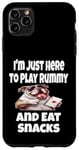 Coque pour iPhone 11 Pro Max Funny I'm Just Here To Play Rummy And Eat Snacks Jeu de cartes