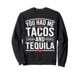 Tacos And Tequila Lover Gift Funny Cinco De Mayo Fiesta Sweatshirt