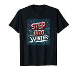 Step into Winter with a Touch of Magic T-Shirt