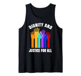 Dignity And Justice For All Human Rights Raised Hands Tank Top