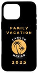 Coque pour iPhone 16 Pro Max Family Vacation 2025 - cancun Mexico