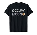 Funny Bitcoin OCCUPY MOON Mars My HODL Investing To The Bull T-Shirt