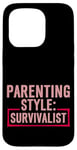 Coque pour iPhone 15 Pro Parenting Style Survivalist Élever des enfants résilients