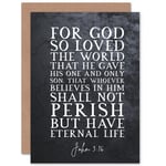 John 3:16 For God So Loved The World He Gave His Son Christian Bible Verse Quote Scripture Typography Sealed Greetings Card