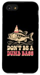 Coque pour iPhone SE (2020) / 7 / 8 Don't Be A Dumb Bass Funny Fishing Citation Funny Fishing Meme