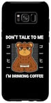 Coque pour Galaxy S8+ Bear Don't Talk To Me I'm Drinking Coffee Style japonais