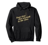 Every Time That You Walk In The Room Status Quo Lyrics Pullover Hoodie