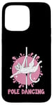 Coque pour iPhone 15 Pro Max Chat Pole Dancing Poledance Dancer Pole Dance