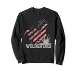 Welder Dad Flag USA Patriotic Tig Mig Fcaw Gtaw Welder Papa Sweatshirt