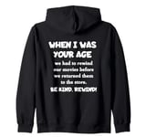 When I Was Your Age - Be Kind Rewind Movie Rental Vintage Zip Hoodie