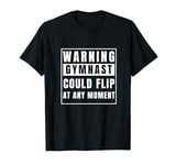 Funny Top For Young Gymnast Could Flip Gymnastics Present T-Shirt