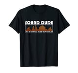 Sound Dude Audio Engineer Mixer Gifts Tonmeister Electro T-Shirt