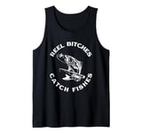 Reel Bitches Catch Fishes Fly Fishing Trout Angler Fish Tank Top