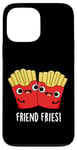 Coque pour iPhone 13 Pro Max Fries Ami Funny Food Pun