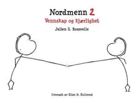 Nordmenn 2 - vennskap og kjærlighet