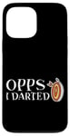 Coque pour iPhone 13 Pro Max Oops I Darted Erreur du joueur de fléchettes