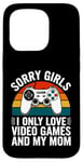 Coque pour iPhone 15 Pro Désolé, les filles, je n'aime que les jeux vidéo et la Saint-Valentin de ma mère