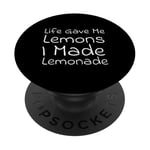 Life Gave Me Lemons, I Made Lemonade PopSockets Adhesive PopGrip