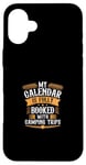 Coque pour iPhone 16 Plus Mon calendrier est entièrement réservé avec des excursions de camping