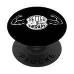 Better Than Therapy - Entraînement en salle de sport PopSockets PopGrip Adhésif