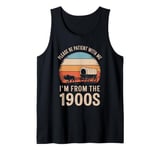 Please Be Patient With Me I'm From The 1900s Vintage Retro Tank Top