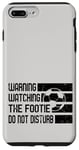 iPhone 7 Plus/8 Plus Footie Fan Go Big Game Warning Watching Footie Funny Disturb Case