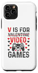 Coque pour iPhone 11 Pro V est pour les jeux vidéo, la Saint-Valentin, Funny Gamer, pour hommes et garçons