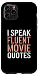 Coque pour iPhone 11 Pro Citations drôles pour cinéphiles de I Speak Fluent Movie Citations