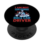 I Am Not Your Ordinary Race Car Driver - Racing - Mécanique PopSockets PopGrip Adhésif