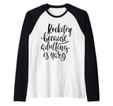 Rocketry: The Ultimate Escape from Adulting! Raglan Baseball Tee